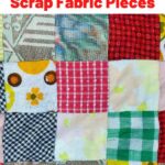 100 Scrap Fabric Ideas