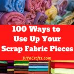 100 Scrap Fabric Ideas